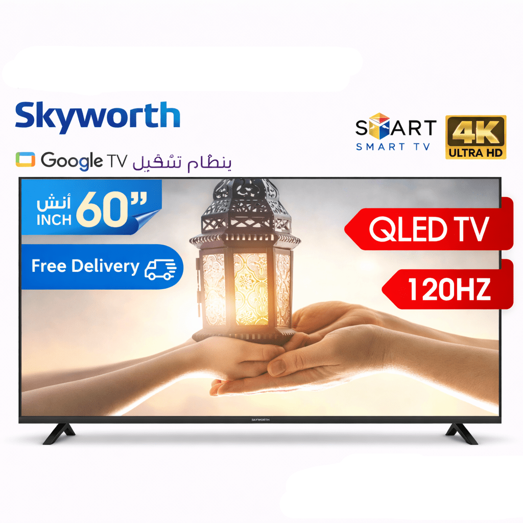 Skyworth 60Q6800H 60 Inch QLED 4K UHD Smart TV | Google TV | 120Hz | HDR10+ | Voice Control | Wi-Fi | Bluetooth - متجر نصر